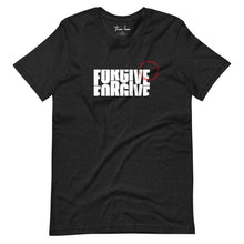 Load image into Gallery viewer, Don’t forget to Forgive t-shirt