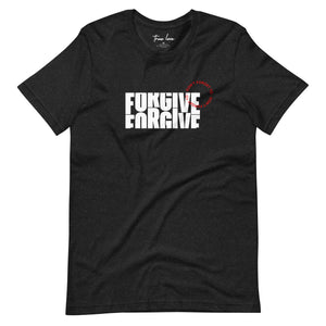 Don’t forget to Forgive t-shirt