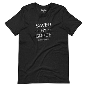 Saved by Grace through Faith t-shirt