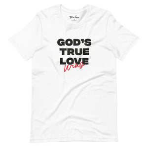 God's True Love Wins Short-Sleeve Unisex T-Shirt