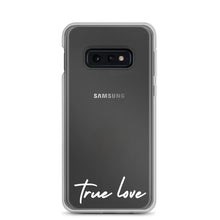 Load image into Gallery viewer, True Love Samsung Case